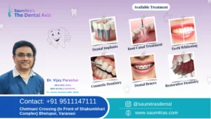 Available Treatment at saumitras the dental axis